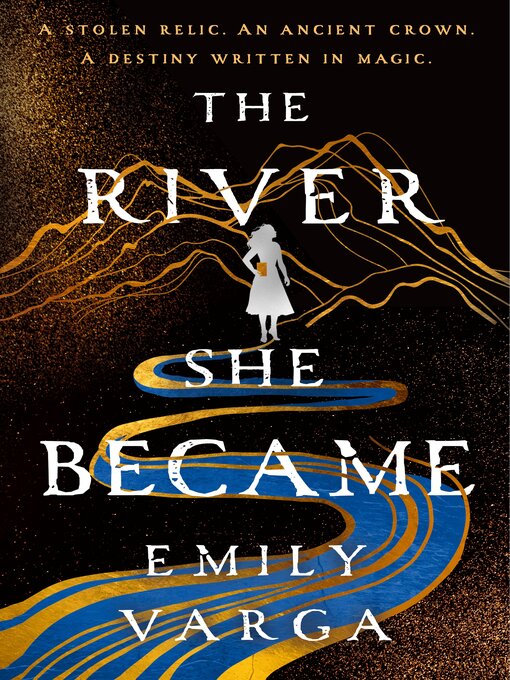 THE RIVER SHE BECAME